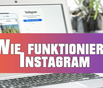 wie funktioniert instagram